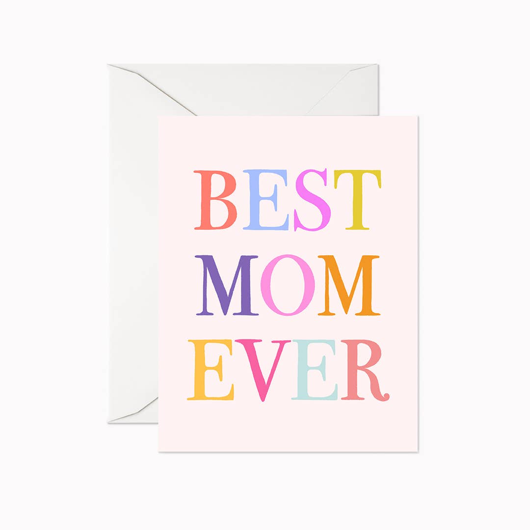 Best Mom Ever | Greeting Card