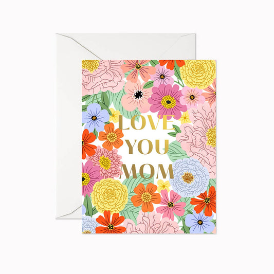 Love You Mom | Greeting Card
